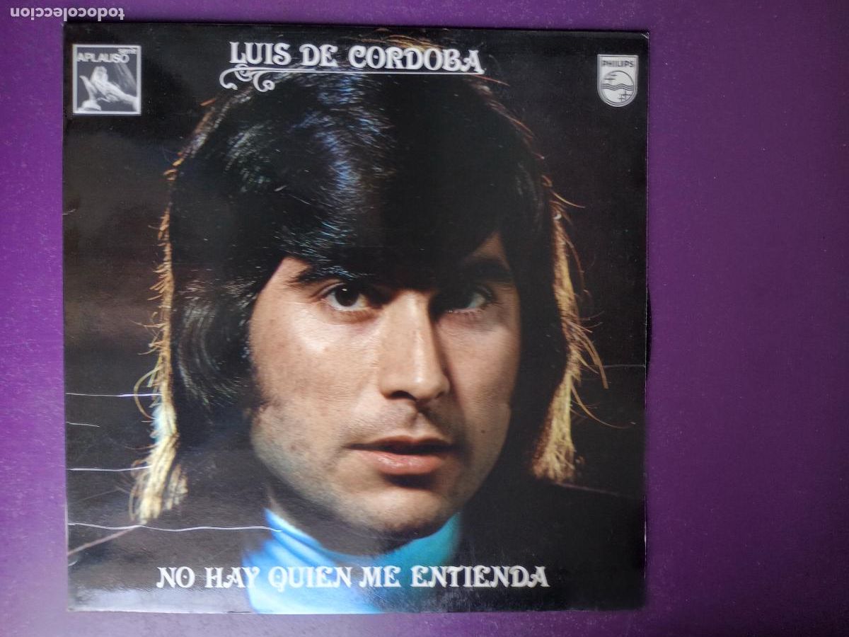 Discos de vinilo: Luis De C&oacute;rdoba &ndash; No Hay Quien Me Entienda - LP PHILIPS 1978 - FLAMENCO