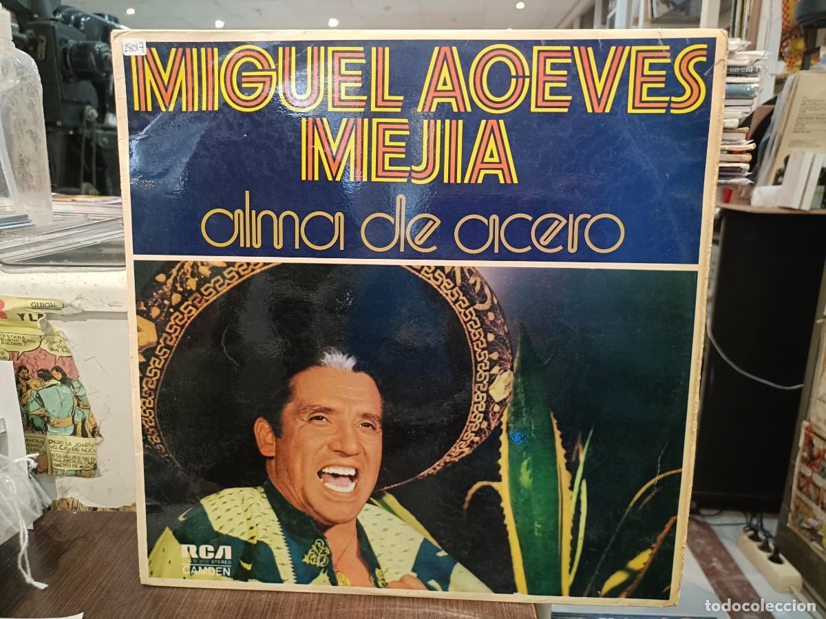 Discos de vinilo: Miguel Aceves Mej&iacute;a - Alma de acero - LP. sello RCA 1972