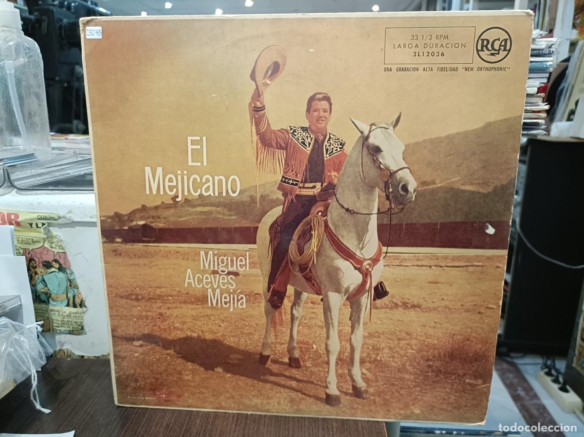 Discos de vinilo: Miguel Aceves Mej&iacute;a, El Mejicano - LP. sello RCA