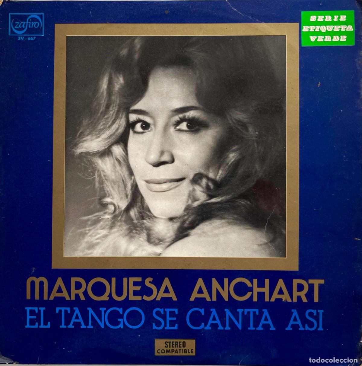 Discos de vinilo: MARQUESA ANCHART. EL TANGO SE CANTA ASI. LP ORIGINAL ESPA&Ntilde;A 1972