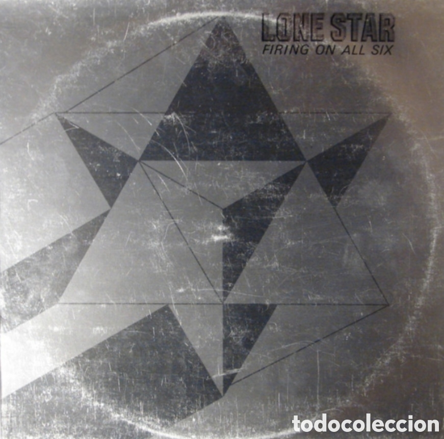 Discos de vinilo: LP LONE STAR - Firing On All Six - CBS 1977 - CBS 82213 - edicion EUROPA (VG/EX)