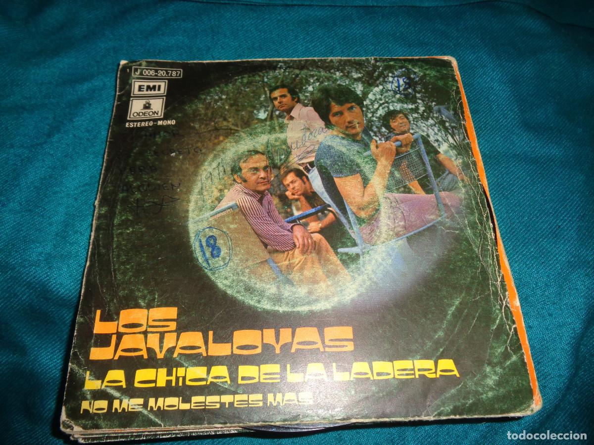 Discos de vinilo: LOS JAVALOYAS. LA CHICA DE LA LADERA / NO ME MOLESTES MAS. ODEON, 1971