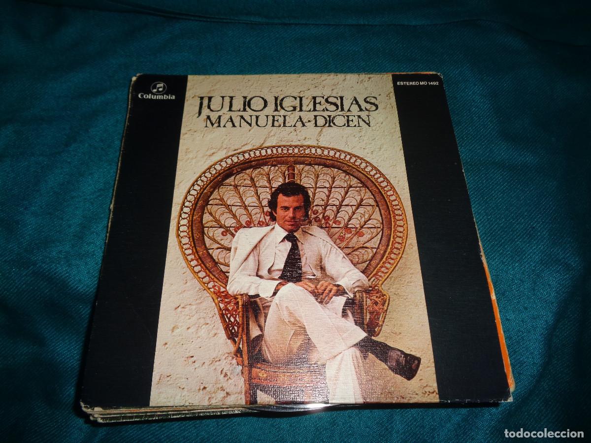 Discos de vinilo: JULIO IGLESIAS. MANUELA / DICEN. COLUMBIA, 1975. IMPECABLE