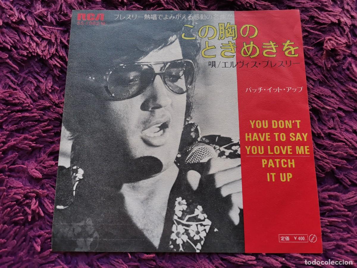 Discos de vinilo: Elvis Presley &ndash; You Don't Have To Say You Love Me Vinilo 7&rdquo; Single 1970 Japan SS-1982
