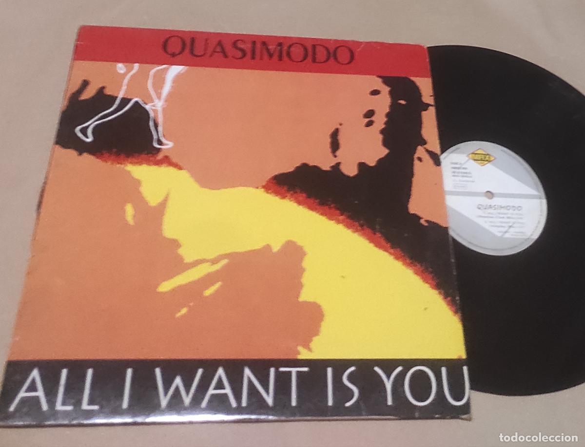Discos de vinilo: QUASIMODO - ALL I WANT IS YOU - MAXI-ESPA&Ntilde;A-