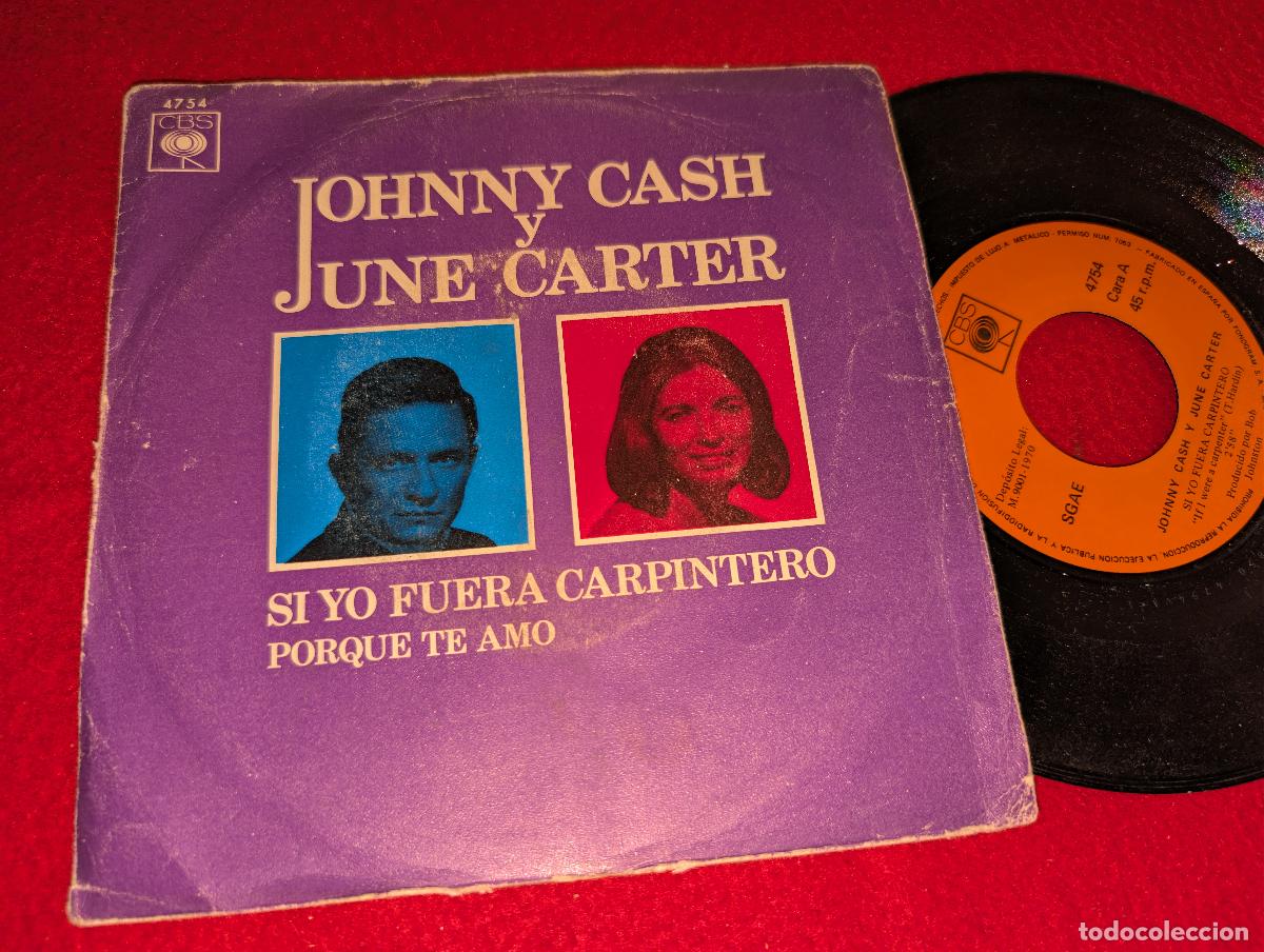 Discos de vinilo: JOHNNY CASH & JUNE CARTER Si yo fuera carpintero/Porque te amo 7'' SINGLE 1970 CBS ESPA&Ntilde;A SPAIN