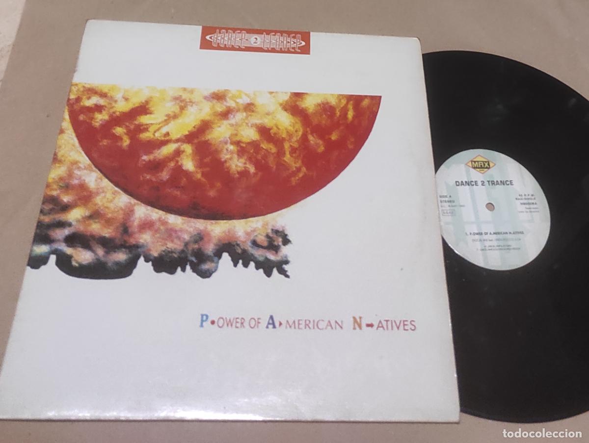 Discos de vinilo: Dance 2 Trance &lrm;&ndash; P.ower Of A.merican N.atives-MAXI-ESPA&Ntilde;A-