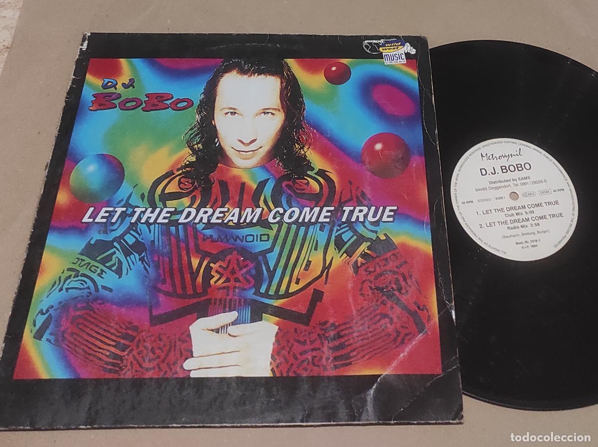 Discos de vinilo: D.J. BoBo* &lrm;&ndash; Let The Dream Come True-MAXI- 33 RPM-