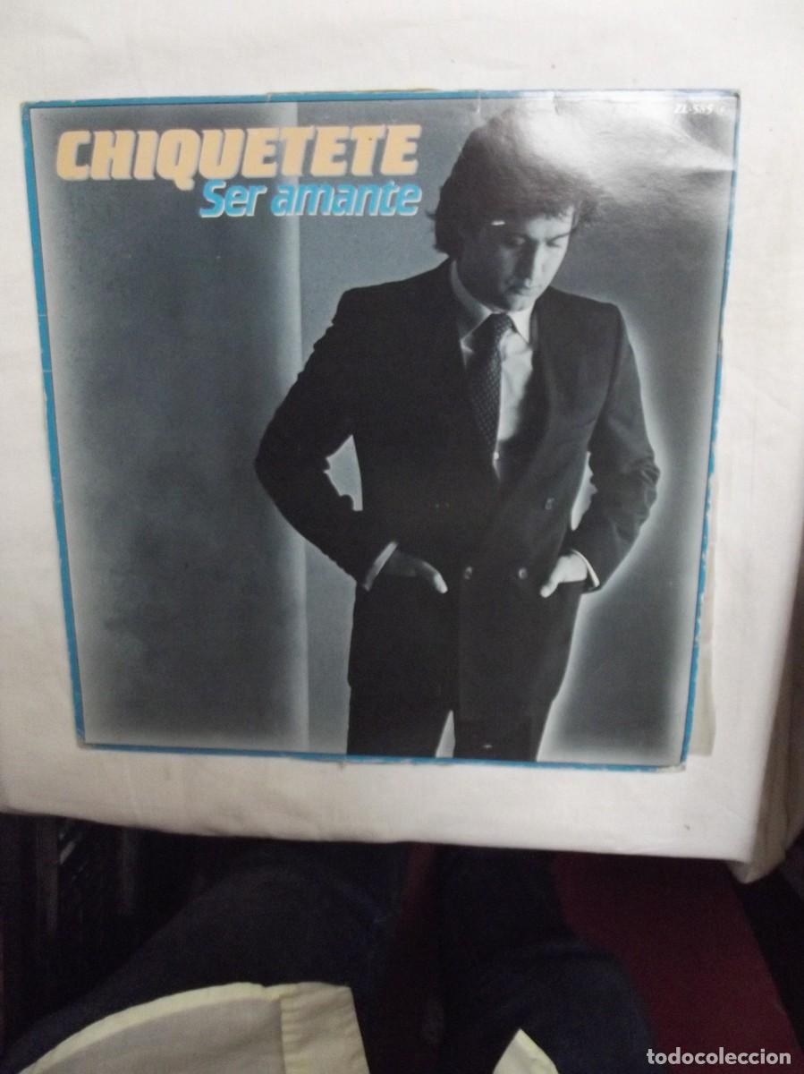 Discos de vinilo: LP SER AMANTE DE CHIQUETETE ( NO PUEDO PROBARLO )