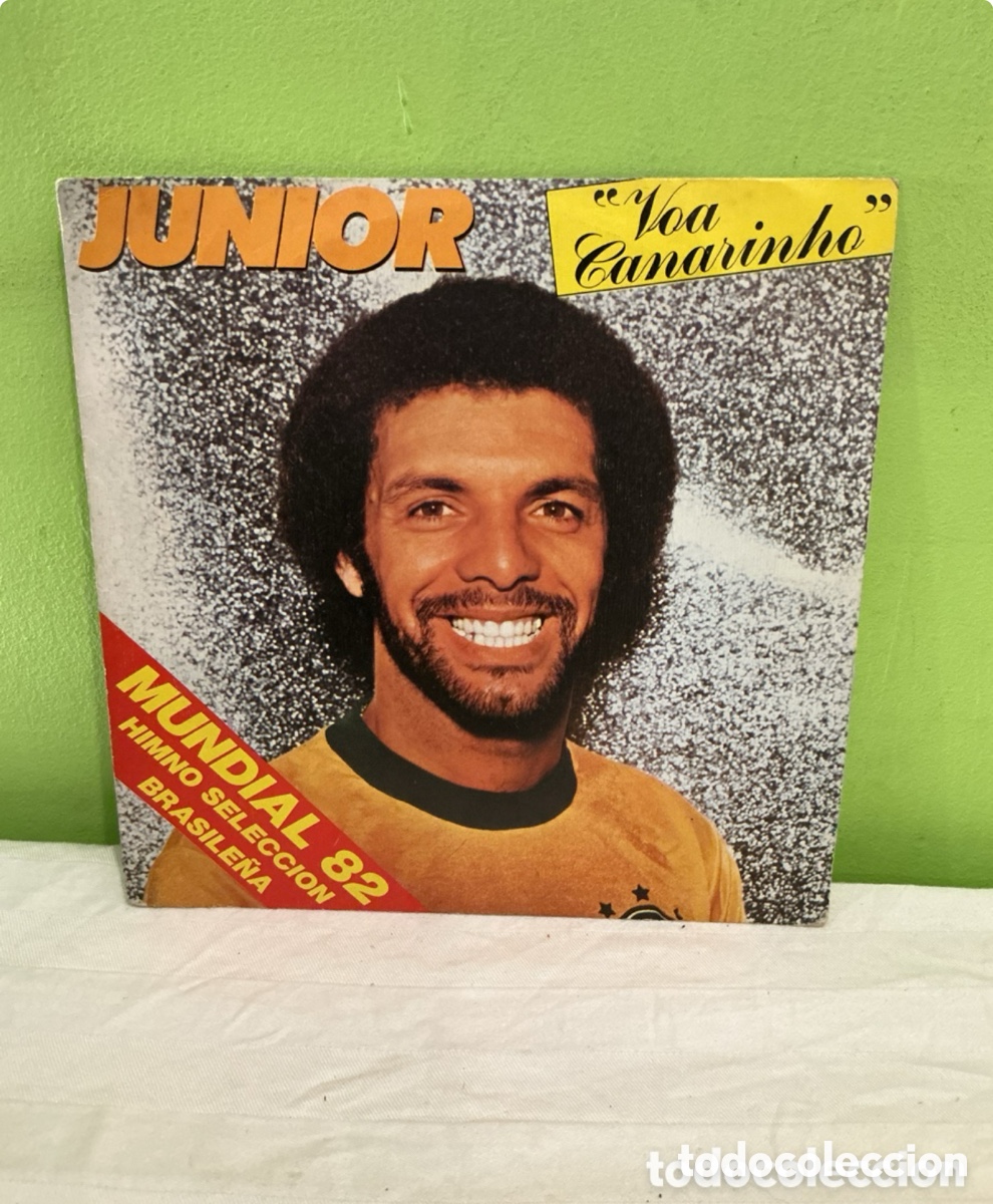 Discos de vinil: Junior &ndash; Voa Canarinho &ndash; Mundial 82 &ndash; Single 1982