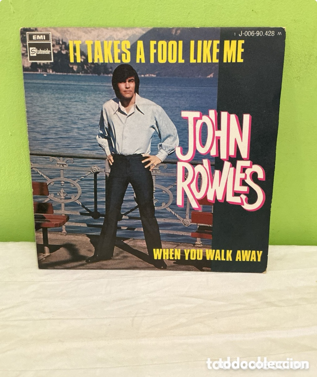 Dischi in vinile: John Rowles &ndash; It Takes a Fool Like Me &ndash; Single vinilo 1969