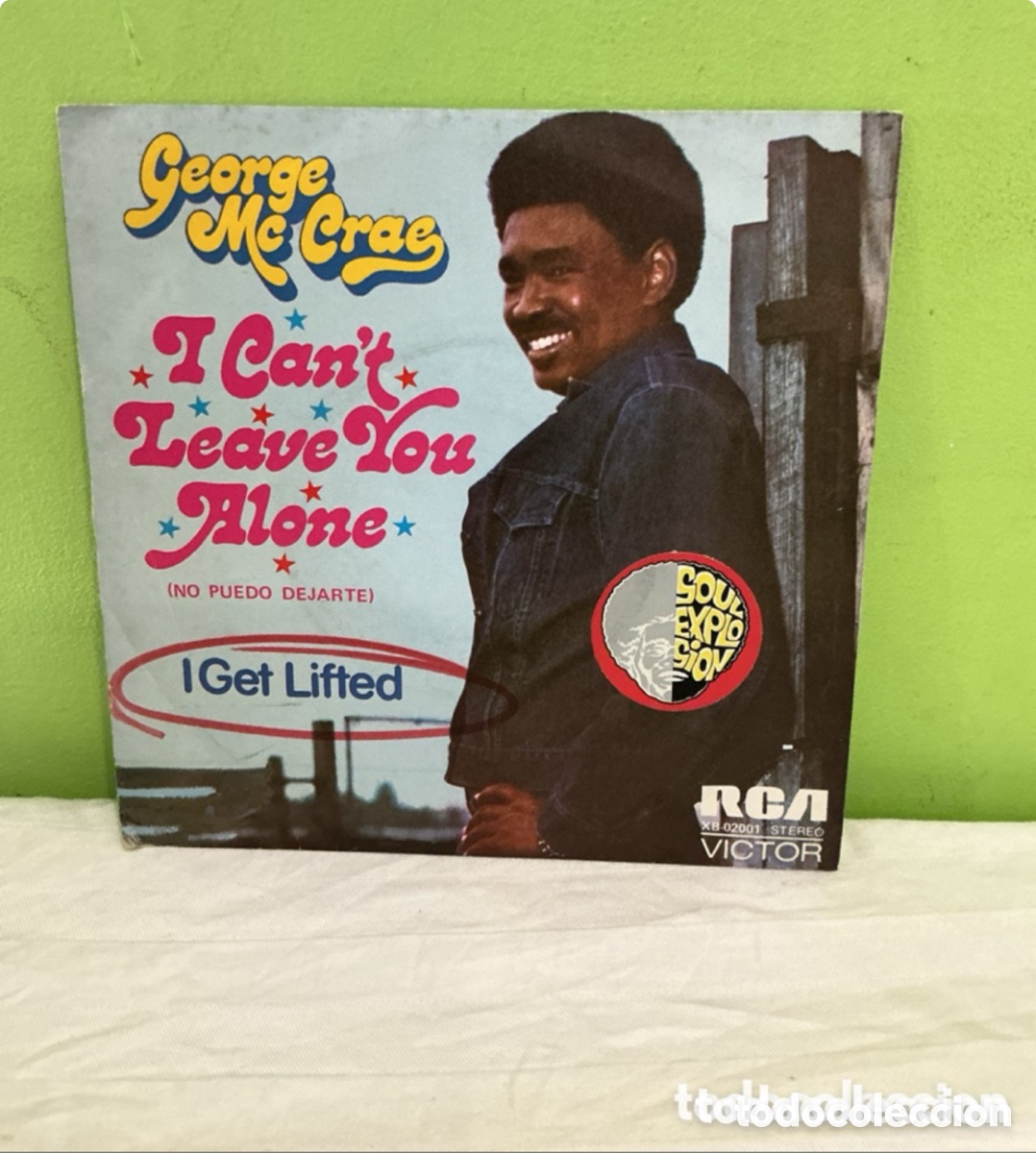 Discos de vinil: George McCrae &ndash; I Can&rsquo;t Leave You Alone &ndash; Single vinilo 1974