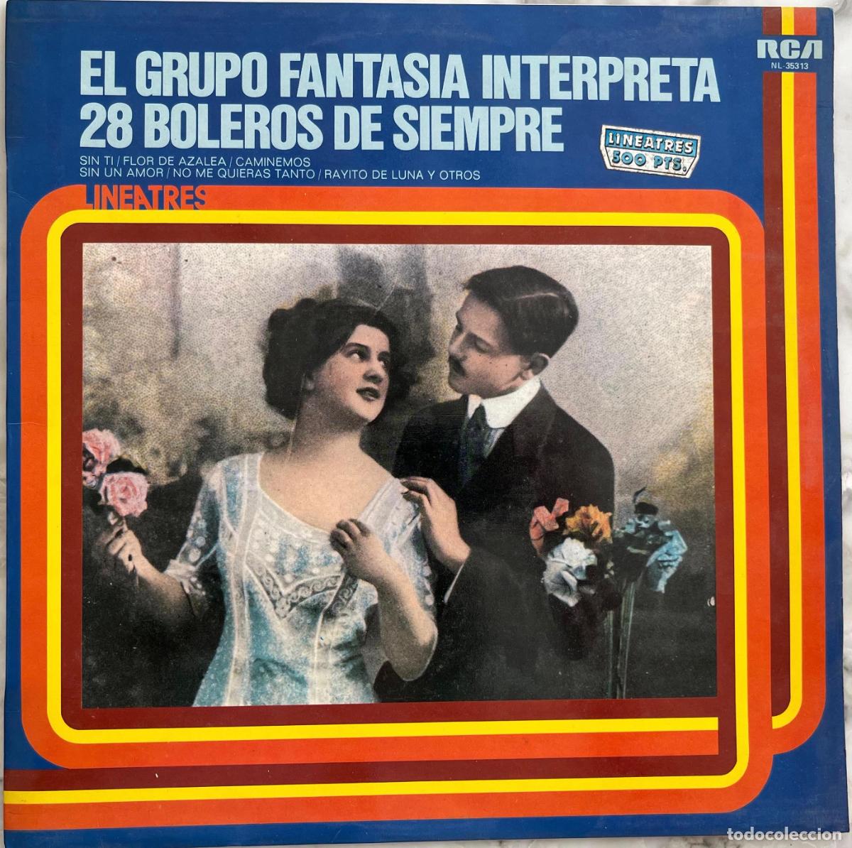 Discos de vinilo: EL GRUPO FANTASIA INTERPRETA 28 BOLEROS DE SIEMPRE. SIN TI. CAMINEMOS. RAYITO DE LUNA... LP ESPA&Ntilde;A