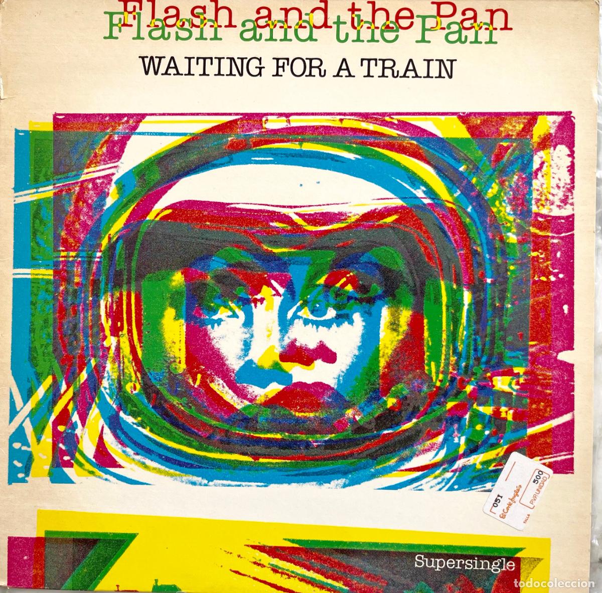 Discos de vinilo: FLASH AND THE PAN. WAITING FOR A TRAIN. MAXISINGLE ESPA&Ntilde;A 1983. 2 TEMAS