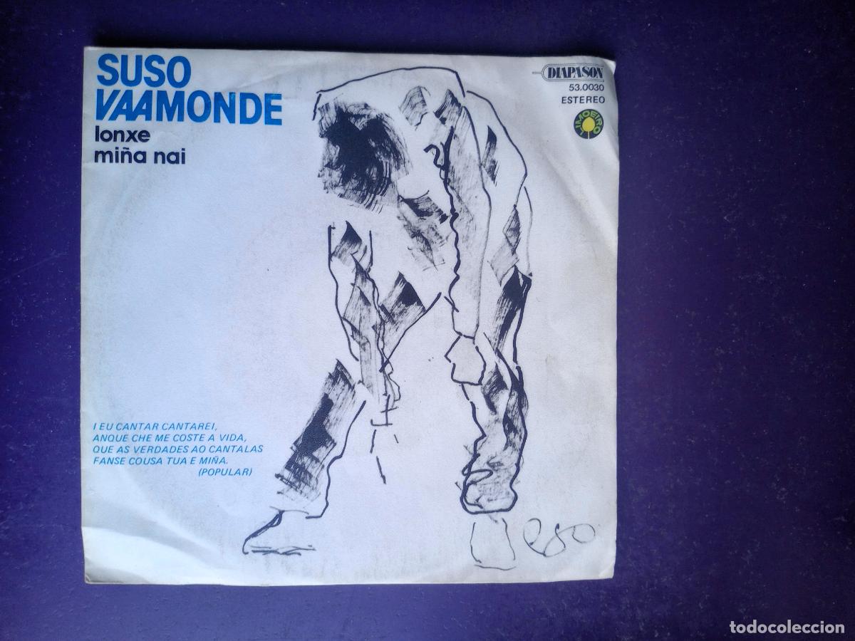 Discos de vinilo: Suso Vaamonde &ndash; Lonxe - Mi&ntilde;a Nai - Sg DIAPASON LIMOEIRO 1981 - GALICIA FOLK 70'S POESIA