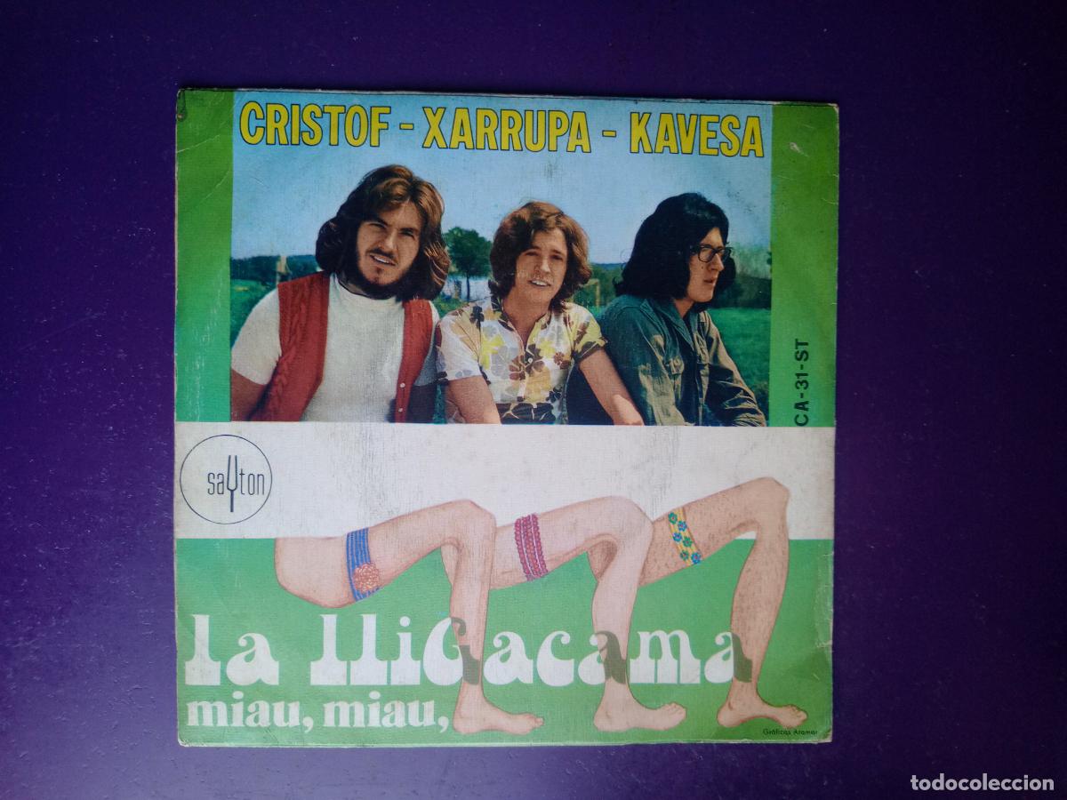 Discos de vinilo: Cristof - Xarrupa - Kavesa &ndash; La Lligacama - Sg SAYTON 1971 - HUMOR POP 70'S - POCO USO