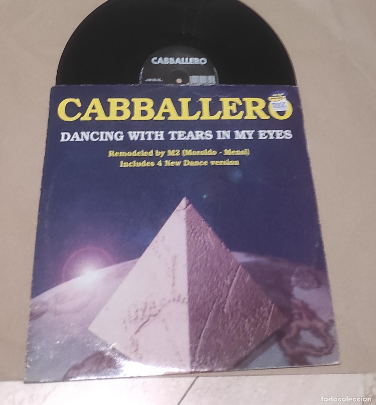 Discos de vinilo: Cabballero &ndash; Dancing With Tears In My Eyes (4 New Dance Version)-MAXI-ITALIA-