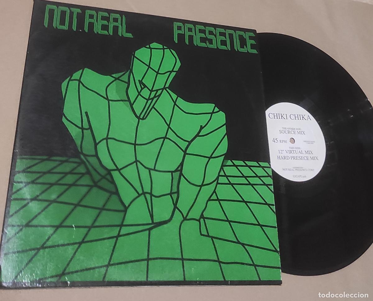 Discos de vinilo: Not Real Presence &ndash; Chiki Chika-MAXI-ESPA&Ntilde;A-