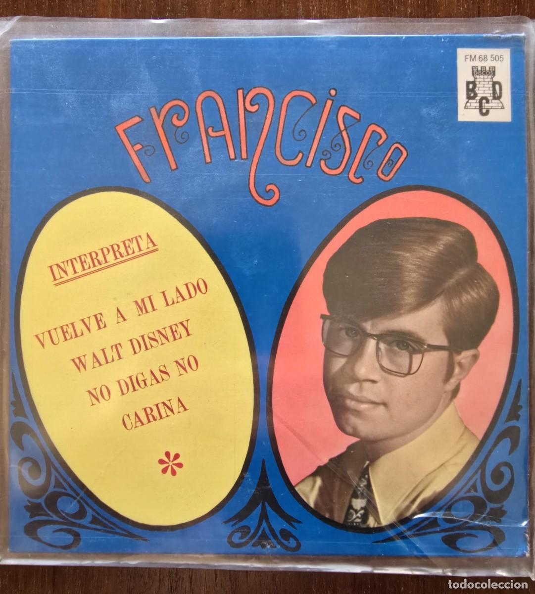 Discos de vinilo: Disco Single.Francisco.Vuelve a mi lado.Walt Disney.promocional