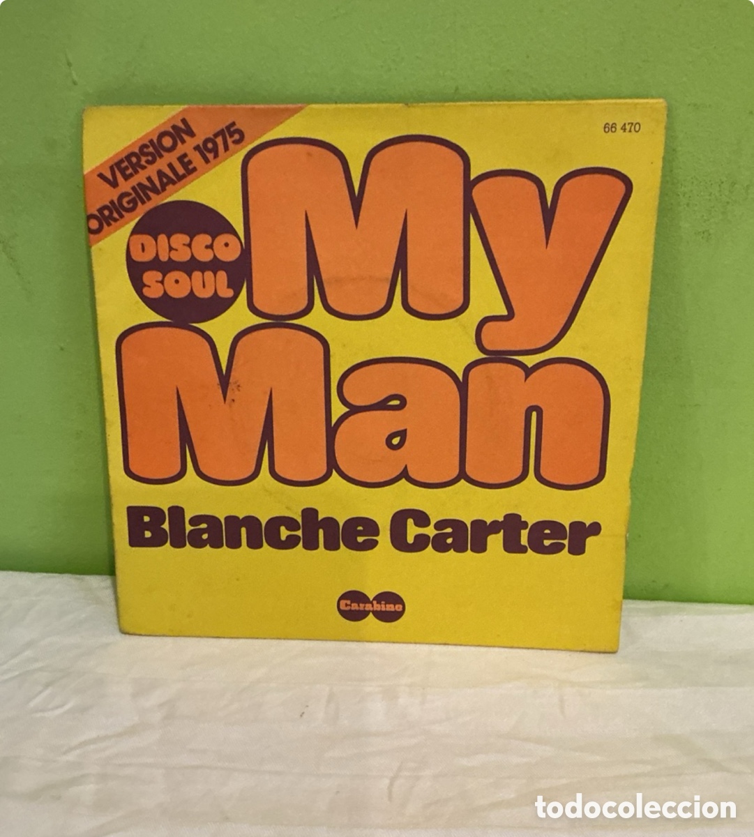 Discos de vinil: Blanche Carter &ndash; My Man &ndash; Single 1975