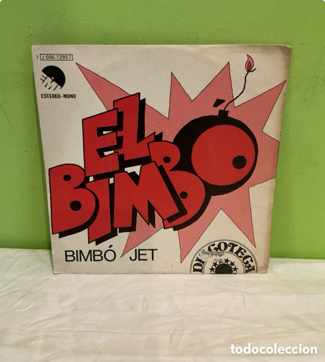 Discos de vinilo: Bimb&oacute; Jet &ndash; El Bimb&oacute; &ndash; Single 1974 - Foto 1