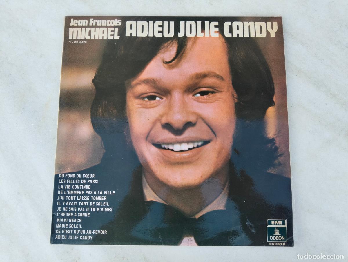 Discos de vinil: Jean Fran&ccedil;ois Michael adieu Jolie Candy emi odeon du fond du coeur disco de vinilo vintage lp