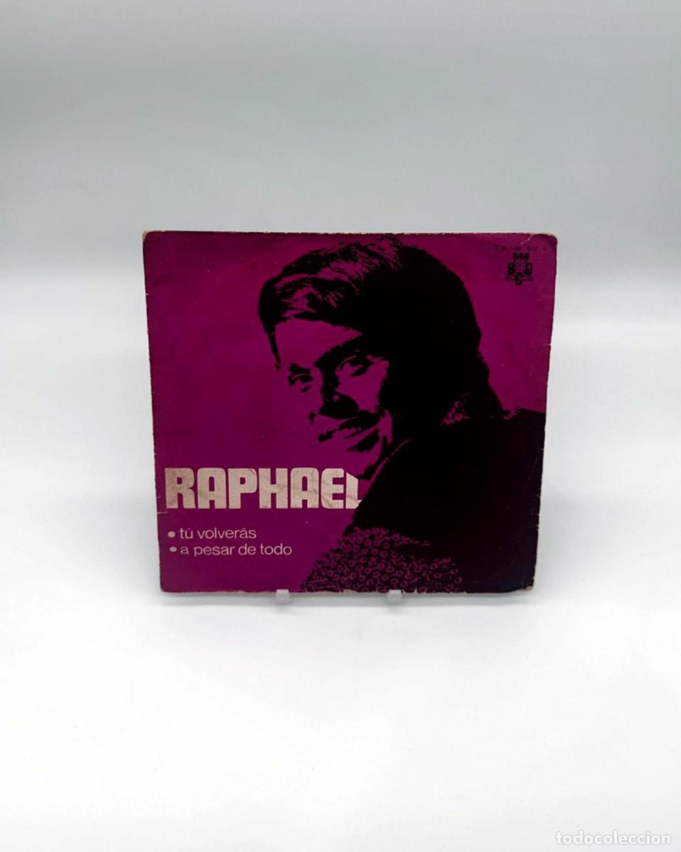 Discos de vinilo: Raphael Tu Volveras Single Vinilo 7&rdquo; 45 RPM Edicion Especial MG 1970