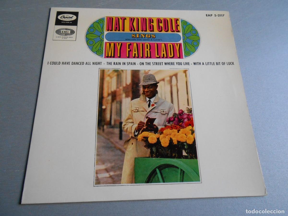 Discos de vinilo: NAT KING COLE - MY FAIR LADY -, EP , I COULD HAVE DANCED ALL NIGHT + 3, A&Ntilde;O 1964, CAPITOL EAP 5-2117