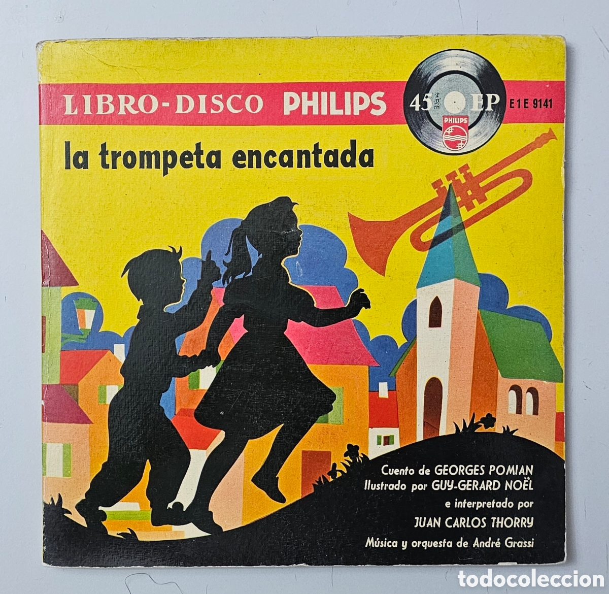 Discos de vinilo: LIBRO-DISCO PHILIPS LA TROMPETA ENCANTADA (Espa&ntilde;a - Philips - 1958) PORTADA DOBLE + LIBERTO 12 PAG.