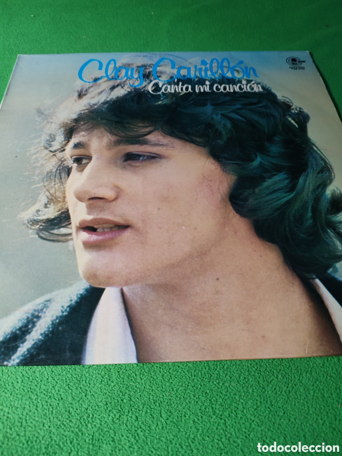 Discos de vinilo: Clay Carill&oacute;n - Canta mi canci&oacute;n 1978