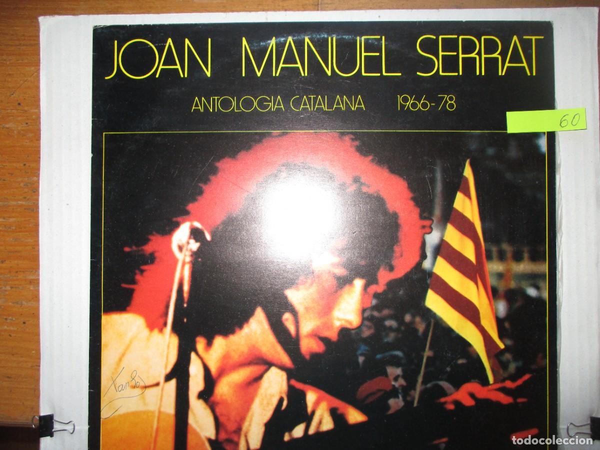 Discos de vinilo: DISCO LP , JOAN MANUEL SERRAT , ANTOLOGIA CATALANA 1966-1978 ,BUEN ESTADO