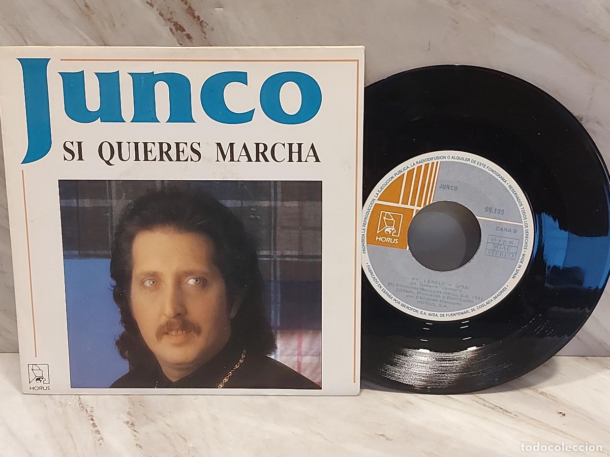 Discos de vinilo: JUNCO | SI QUIERES MARCHA | SINGLE HORUS 50.199 1991 | LUJO****