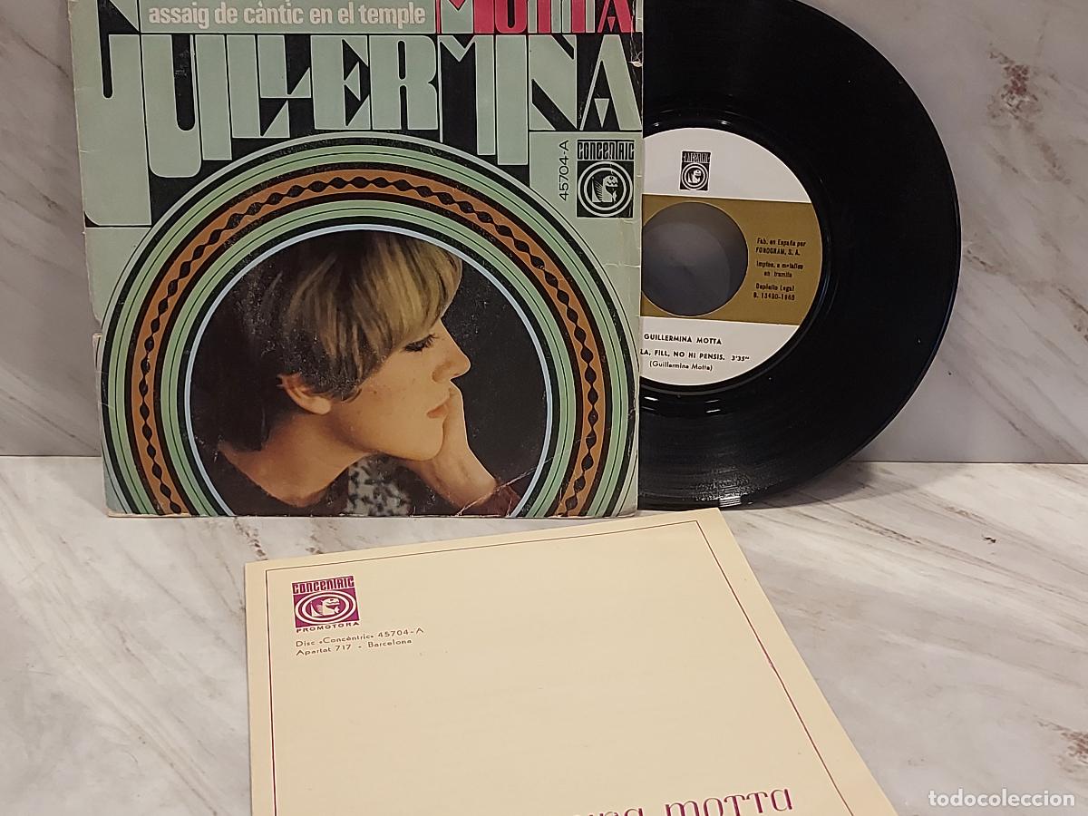 Discos de vinilo: GUILLERMINA MOTTA | CALLA, FILL, NO HI PENSIS | SINGLE CONC&Egrave;NTRIC 1968 | MBC*** | LEER