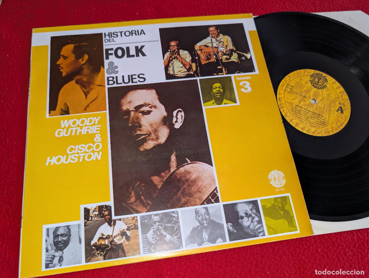 Discos de vinilo: HISTORIA DEL FOLK & BLUES Volumen 3 LP 1982 Doblon SPAIN Woody Guthrie & Cisco Houston