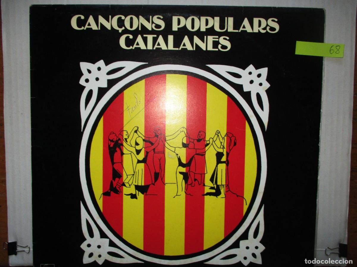 Discos de vinilo: DISCO LP , CORALES , COBLAS Y ESCOLANIA MONTSERRAT, CANSONS POPULARS CATALANAS ,BUEN ESTADO