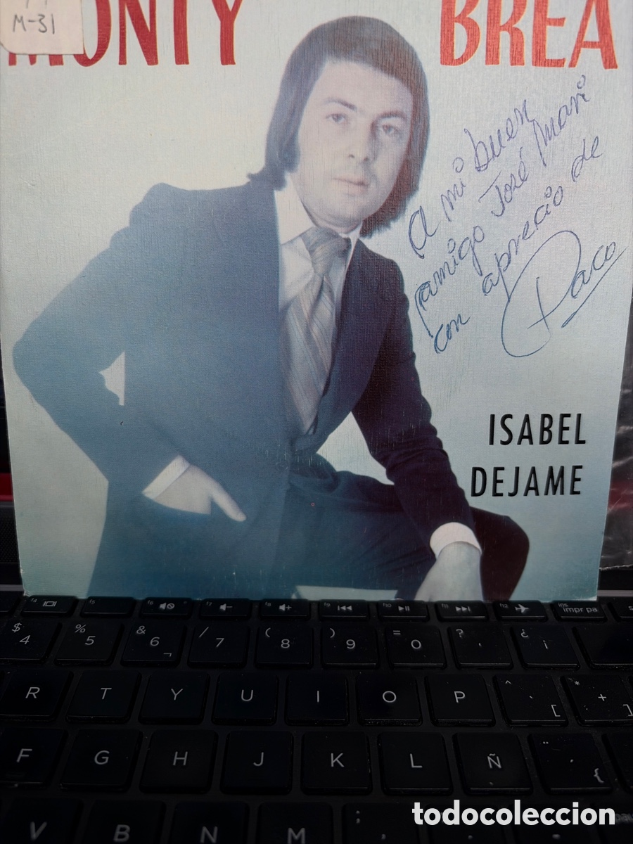 Discos de vinilo: MONTY BREA - ISABEL + DEJAME SINGLE FIRMADO POR FRANCISCO MONTERO