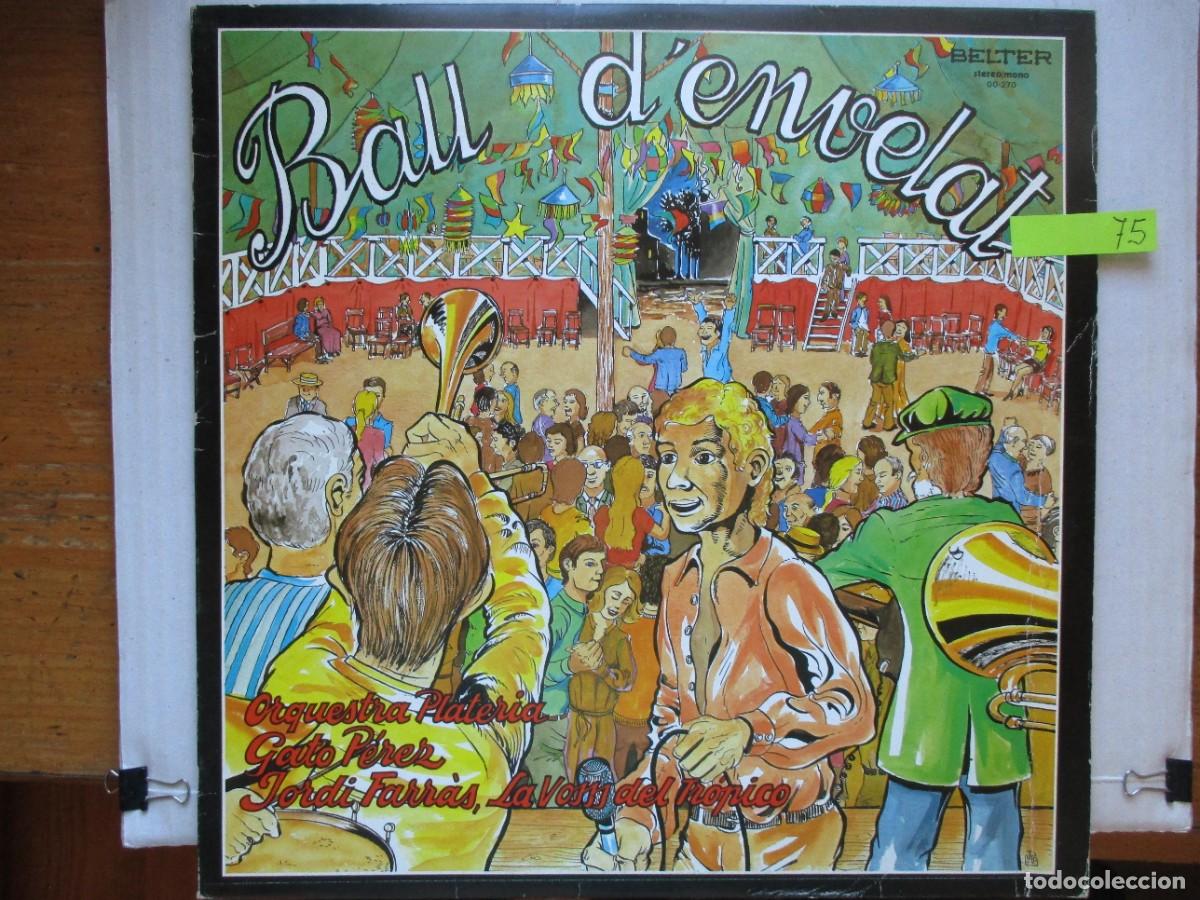 Discos de vinilo: DISCO LP , ORQUESTA PLATERIA , BALL DE EMBELAT -- BAILE ENTOLDADO ,BUEN ESTADO