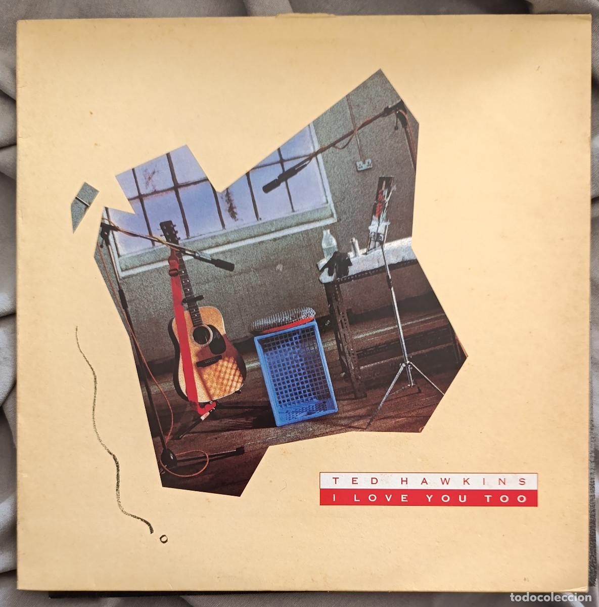 Discos de vinil: TED HAWKINS - I LOVE YOU TOO. Edici&oacute;n UK 1989