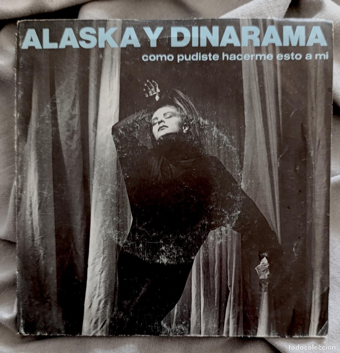 Discos de vinilo: ALASKA Y DINARAMA - C&Oacute;MO PUDISTE HACERME ESTO A MI / TORMENTO. Single edici&oacute;n espa&ntilde;ola 1984