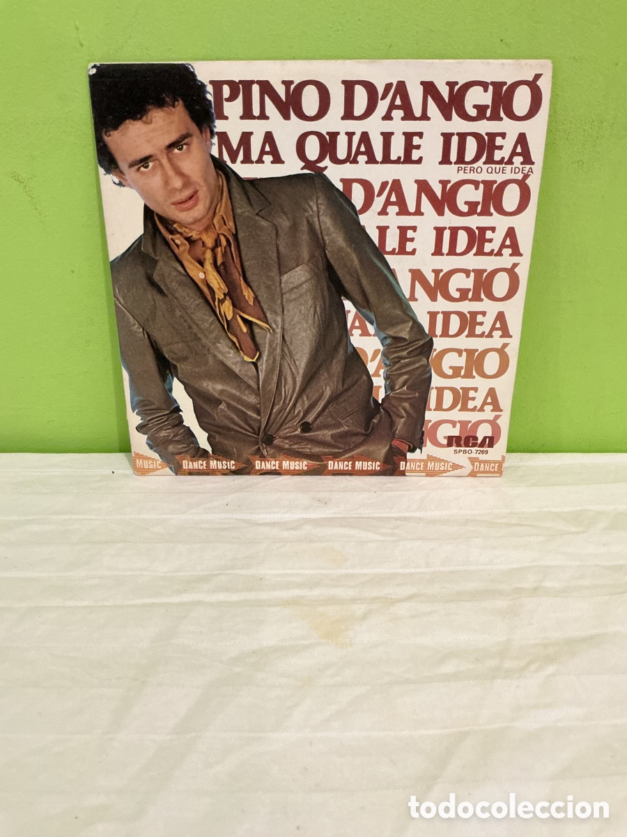 Disques de vinyle: Pino D&rsquo;Angi&ograve; &ndash; Ma quale idea &ndash; Single 1981
