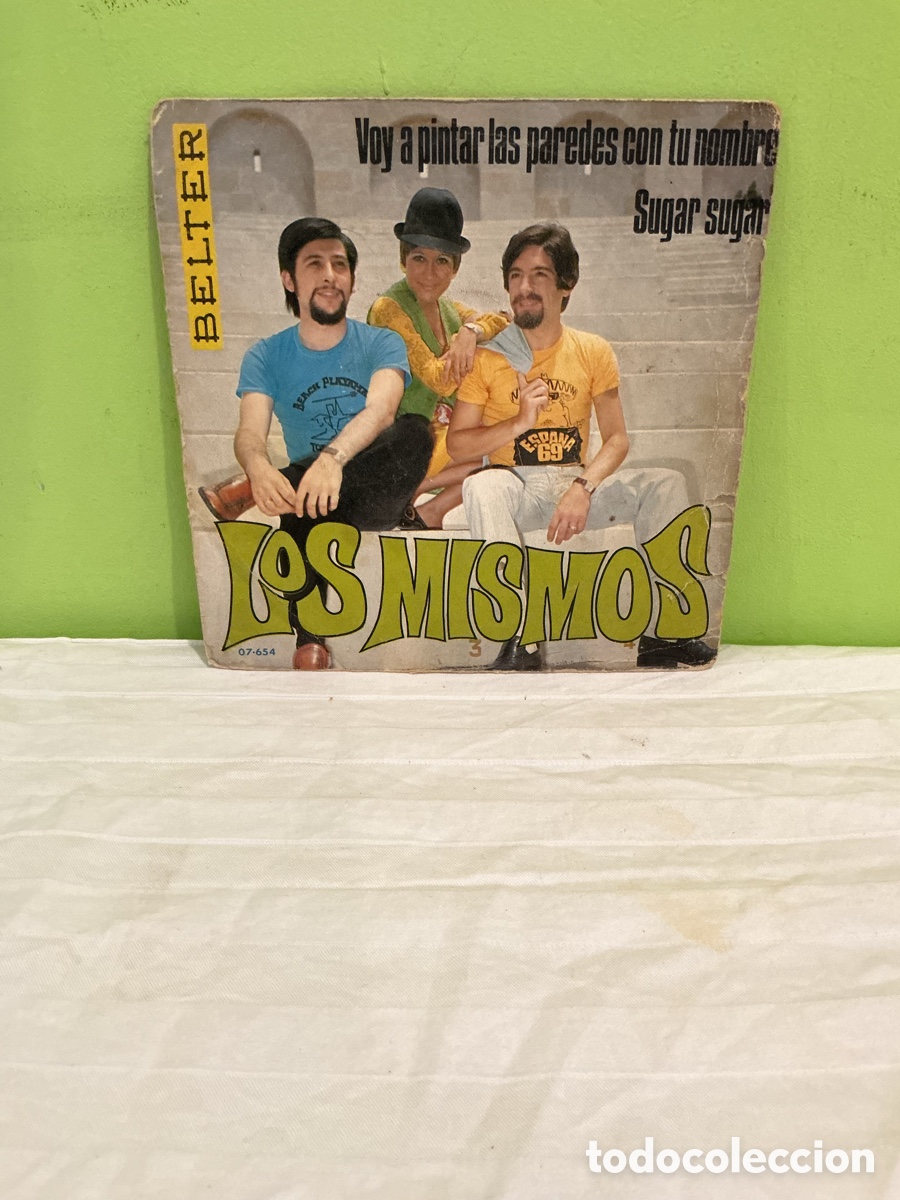 Discos de vinil: Los Mismos &ndash; Voy a pintar las paredes con tu nombre &ndash; Single 1969