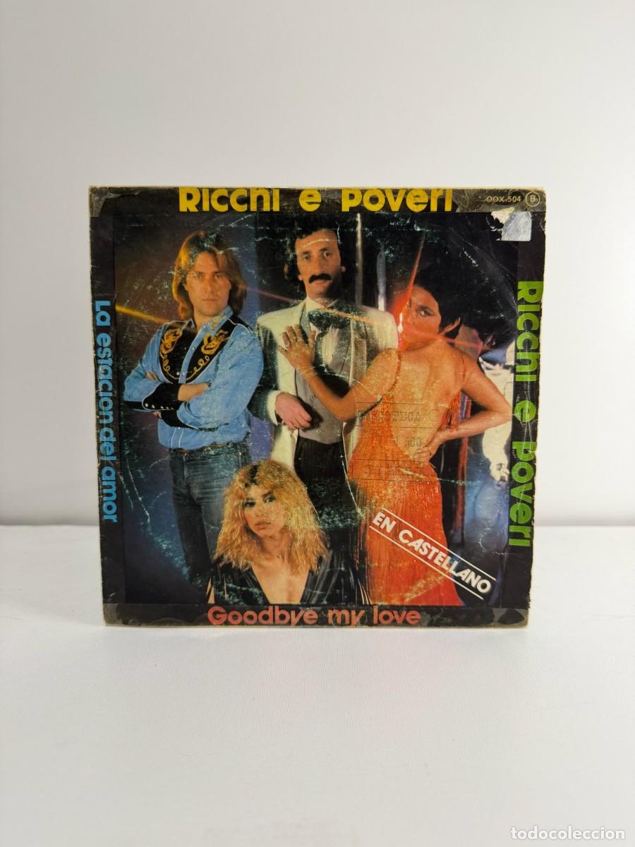 Discos de vinilo: RICCHI & POVERI (SINGLE) GOODBYE MY LOVE (EN ESPA&Ntilde;OL) A&Ntilde;O &ndash; 1981