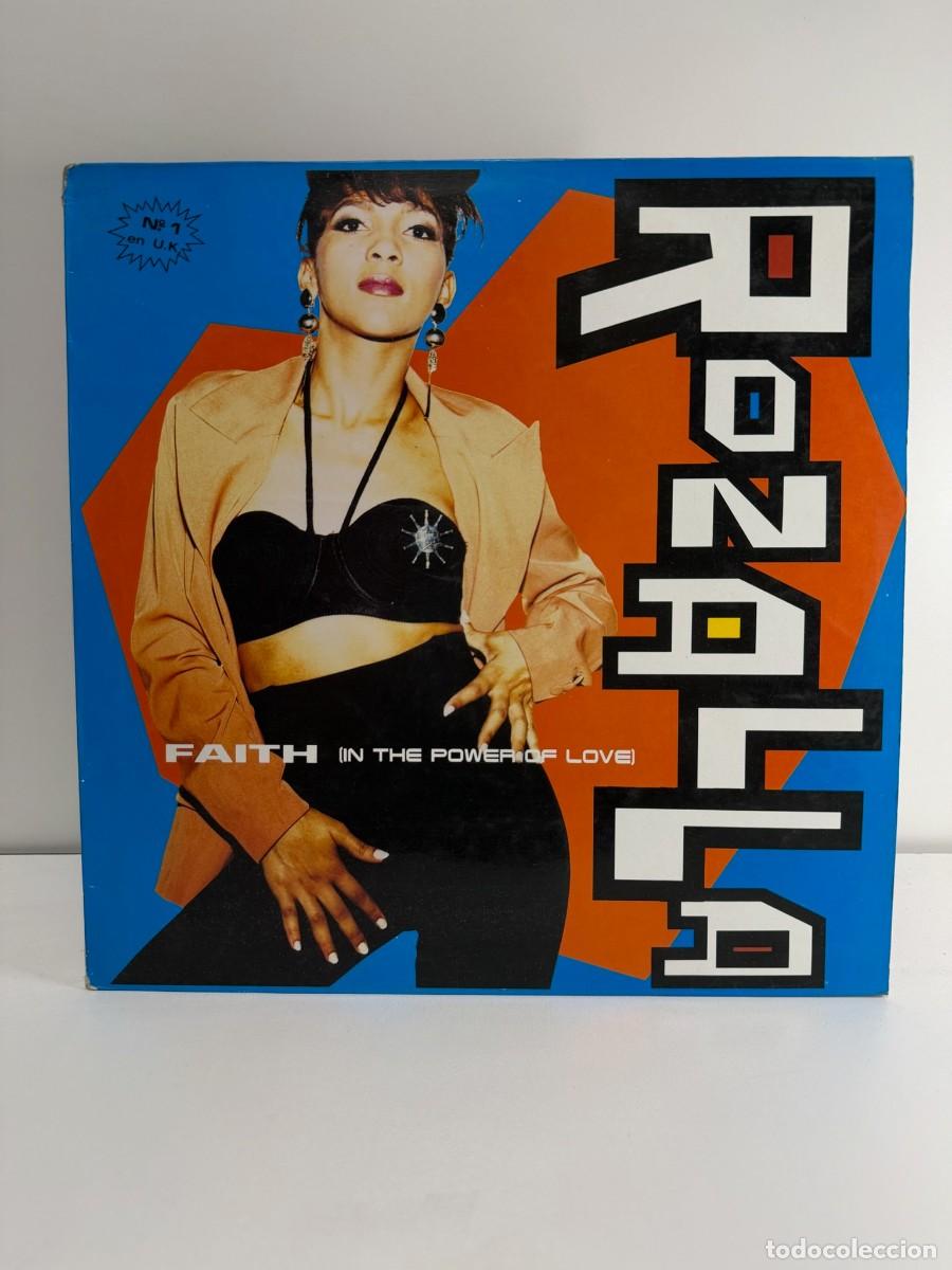 Vinyl records: ROZALLA (MAXI) FAITH (IN THE POWER OF LOVE) (2 TRACKS) A&Ntilde;O &ndash; 1991