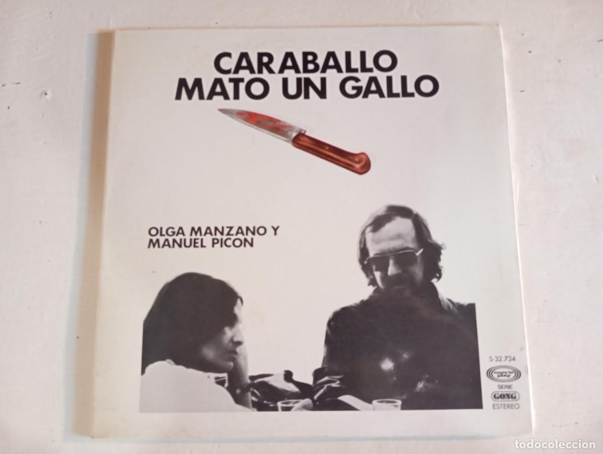 Vinyl-Schallplatten: CARABALLO MATO UN GALLO - OLGA MANZNAO Y MANUEL PICON - MOVIEPLAY - 1975