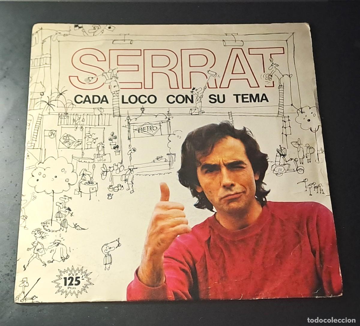 Discos de vinilo: SINGLE JOAN MANUEL SERRAT - CADA LOCO CON SU TEMA - ARIOLA 1983