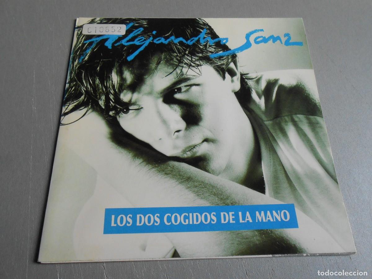 Discos de vinilo: ALEJANDRO SANZ, SG , LOS DOS COGIDOS DE LA MANO + 1, A&Ntilde;O 1991, WEA 1364 PROMOCIONAL
