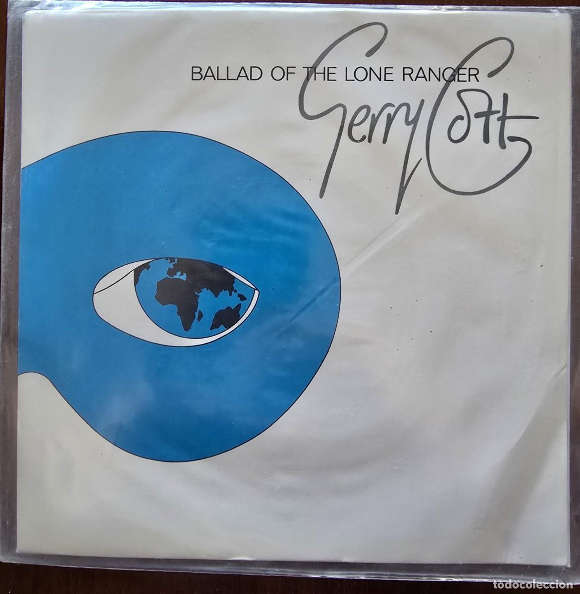Discos de vinilo: Disco Single.Ballad of the Lone Ranger.Gerry Cott.1982