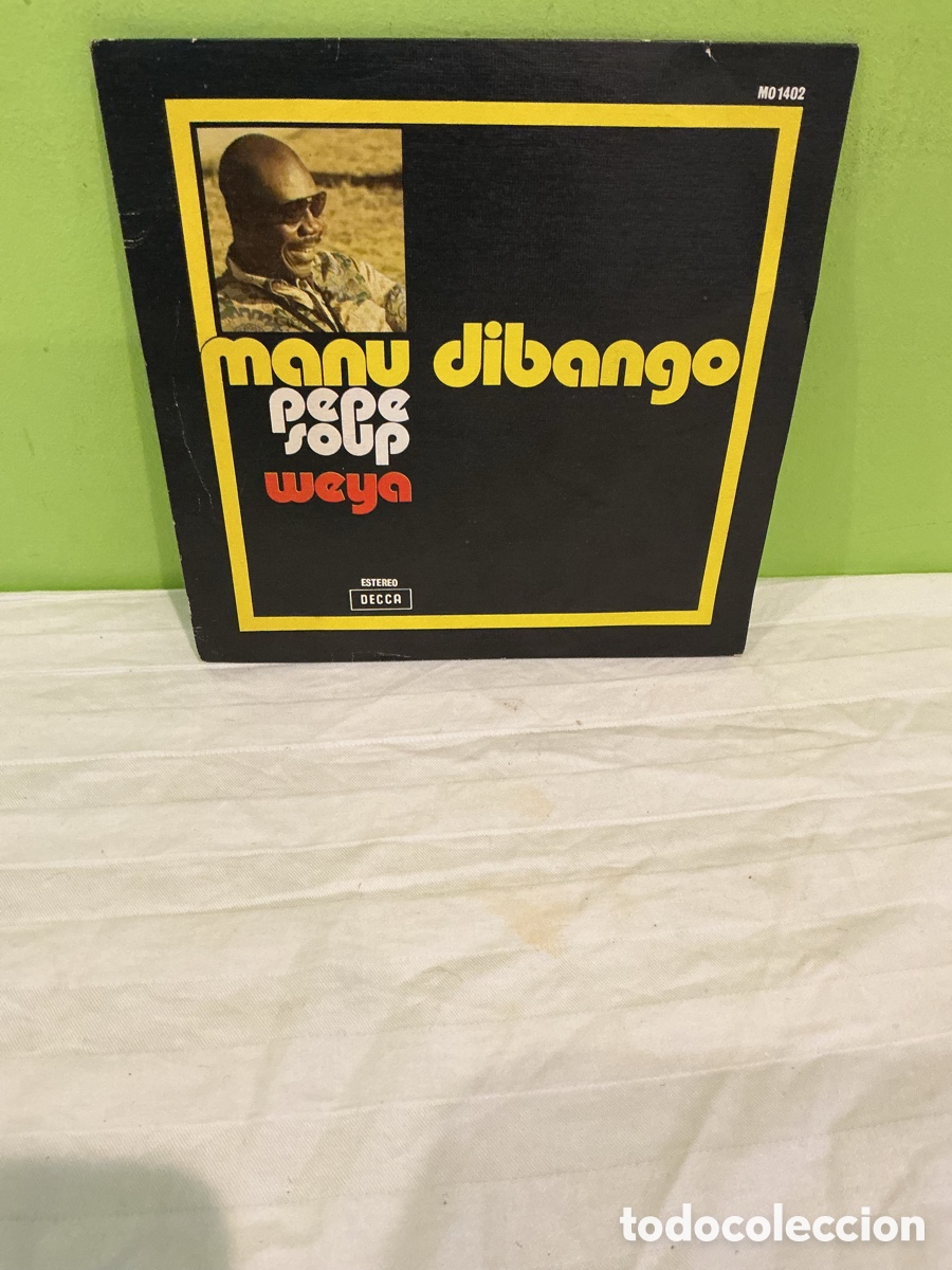 Vinyl records: MANU DIBANGO &ndash; PEPE SOUP / WEYA &ndash; SINGLE VINILO 1974 &ndash; DECCA ESPA&Ntilde;A &ndash; AFRO FUNK