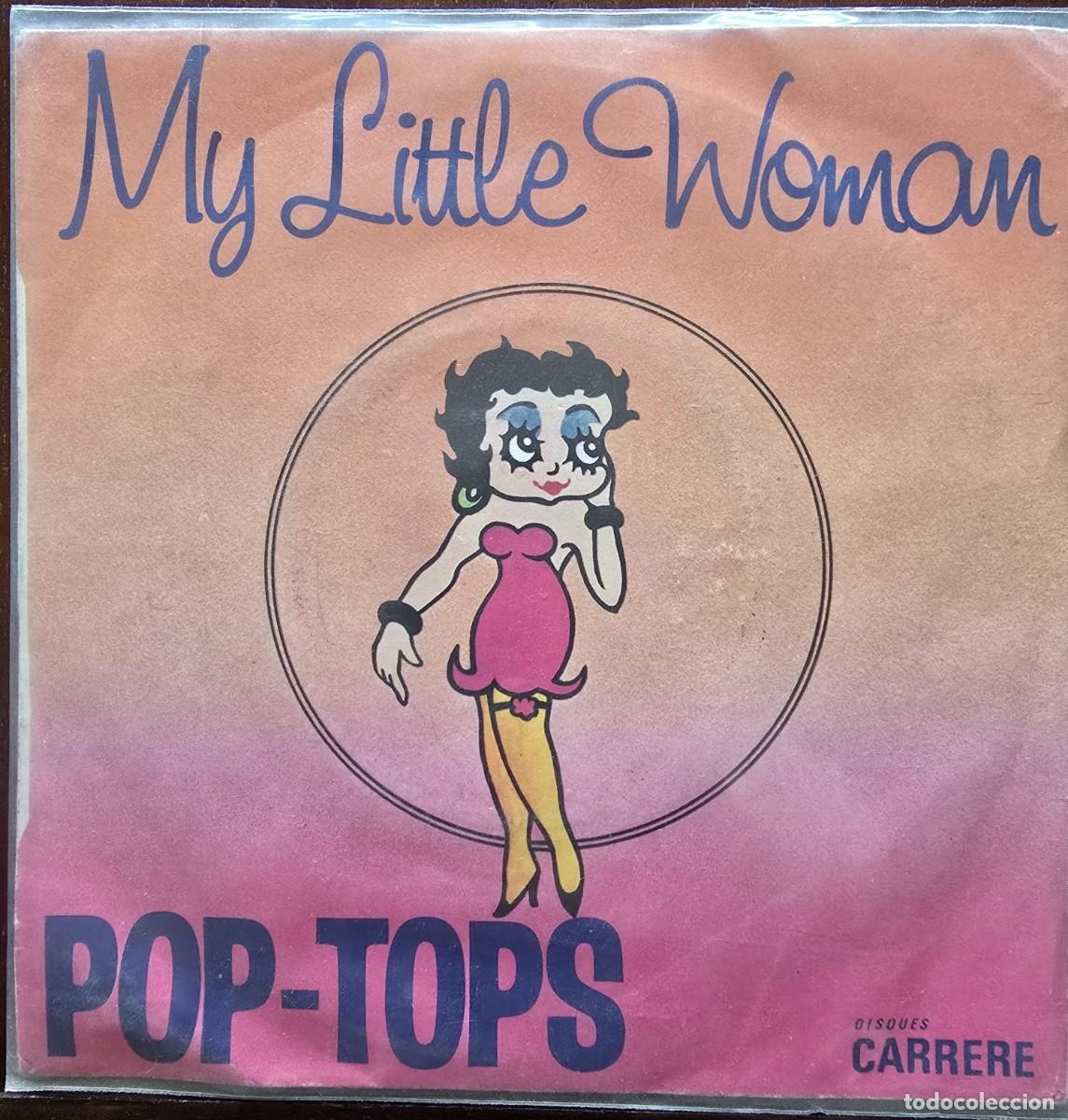 Discos de vinilo: Disco Single.Pop-Tops.My Little Woman