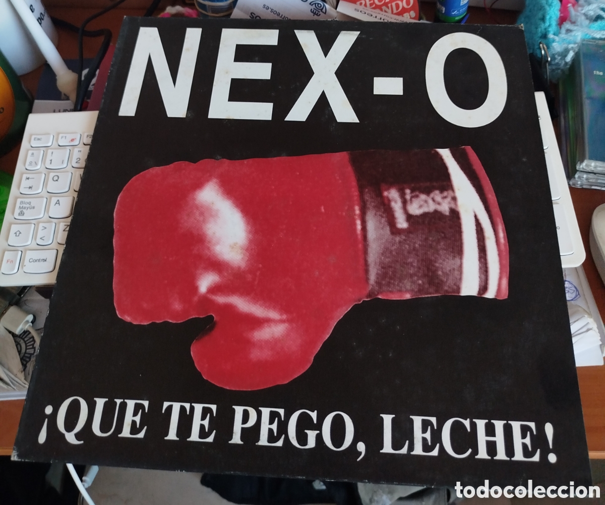 Discos de vinilo: Nex-O - &iexcl;Que te pego leche! - Foto 1
